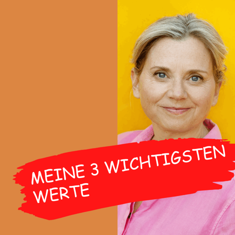 Aus der Kategorie Persönliches: Meine 3 wichtigsten Werte